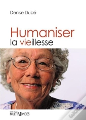 Humaniser La Vieillesse