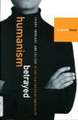 Humanism Betrayed - Preview