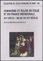 Humanisme Et Eglise En Italie Et En France Méridionale (Xv Siècle - Milieu Du Xvi Siècle - Preview