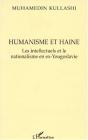 Humanisme Et Haine ; Les Intellectuels Et Le Nationalisme En Ex-Yougoslavie - Preview