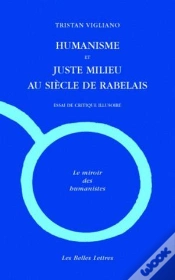 Capa do artigo Humanisme Et Juste Milieu Au Siècle De Rabelais : Essai De Critique Illusoire