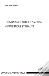 Humanisme Éthique En Action : Humanistique Et Réalité
