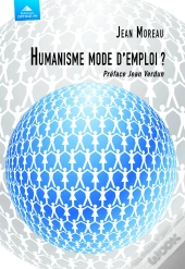 Humanisme Mode D'Emploi