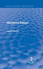 Humanist Essays (Routledge Revivals) - Preview