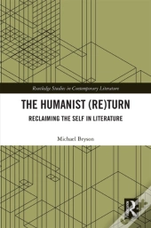 Humanist (Re)Turn: Reclaiming The Self In Literature