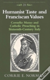 Humanist Taste And Franciscan Values