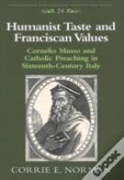 Humanist Taste And Franciscan Values