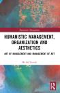 Humanistic Management, Organization And Aesthetics - Preview