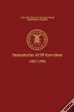 Capa do artigo Humanitarian Airlift Operations 1947-1994 (The United States Air Force Reference Series)
