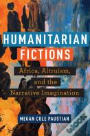 Humanitarian Fictions