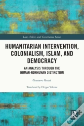 Humanitarian Intervention, Colonialism, Islam And Democracy