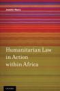 Humanitarian Law In Action Within Africa - Preview