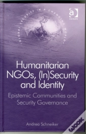 Humanitarian Ngos, (In)Security And Identity