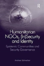 Humanitarian Ngos, (In)Security And Identity - Preview