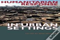 Humanitarian Response In Urban Settings