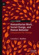 Humanitarian Work, Social Change, And Human Behavior