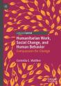 Humanitarian Work, Social Change, And Human Behavior - Preview