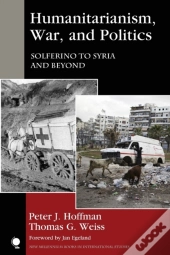 Humanitarianism, War, And Politics
