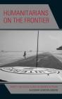 Humanitarians On The Frontier - Preview
