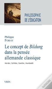 Capa do artigo Humanité Et Formation : Le Concept De Bildung Dans La Pensée Classique, Herder, Schiller, Goethe, Humboldt