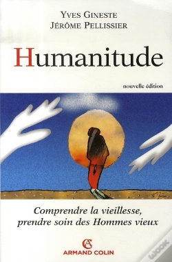 Capa do artigo Humanitude ; Comprendre La Vieillesse, Prendre Soin Des Hommes Vieux