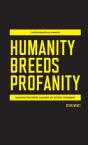 Humanity Breeds Profanity - Preview