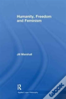 Humanity, Freedom And Feminism