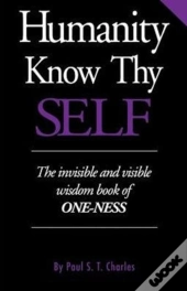 Humanity Know Thy Self