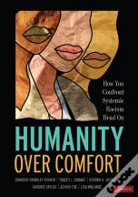 Humanity Over Comfort