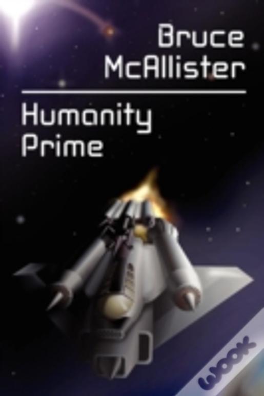 Humanity Prime: A Science Fiction Novel