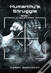 Humanity'S Struggle