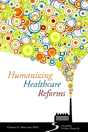 Humanizing Healthcare Reforms - Preview