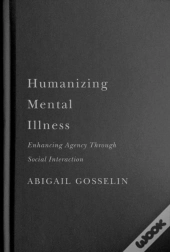 Humanizing Mental Illness