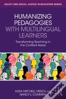 Humanizing Pedagogies With Multilingual Learners