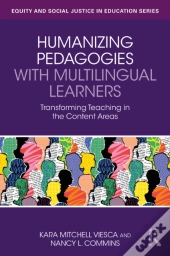 Humanizing Pedagogies With Multilingual Learners
