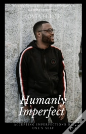 Humanly Imperfect