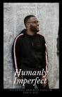 Humanly Imperfect - Preview