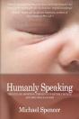 Humanly Speaking : The Evil Of Abortion, - Preview