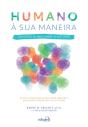 Humano À Sua Maneira – Um Novo Olhar Sobre O Autismo - Preview