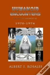 Humanoid Encounters 1970-1974