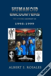 Humanoid Encounters 1995-1999