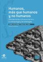 Humanos, Más Que Humanos Y No Humanos - Preview