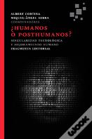 Humanos o Posthumanos?
