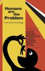 Humans Are The Problem - Preview