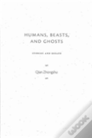 Humans, Beasts, And Ghosts