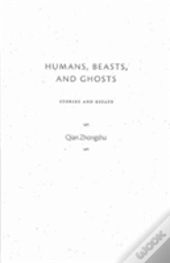 Humans, Beasts, And Ghosts