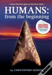 Humans: From The Beginning: From The Fir