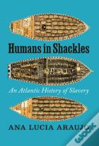 Humans In Shackles