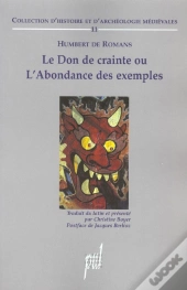 Humbert De Romans ; Le Don De Crainte Ou L'Abondance Des Exemples