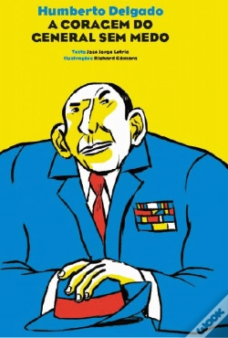 Capa do artigo Humberto Delgado - A Coragem do General Sem Medo